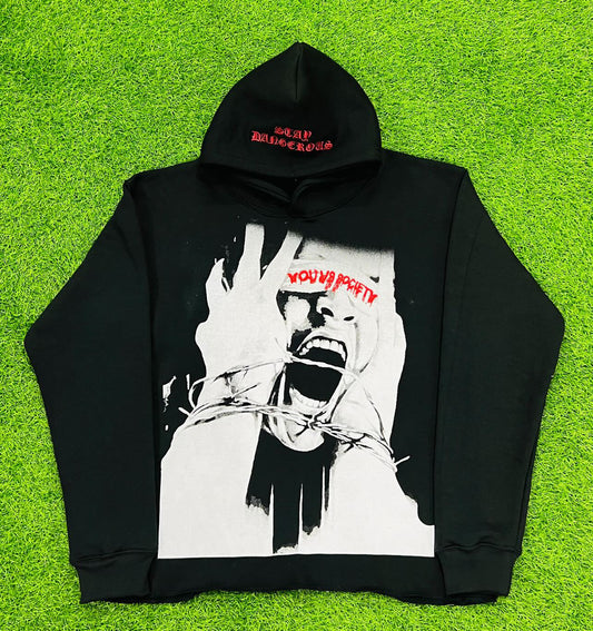 STAY DANGEROUS HOODiE